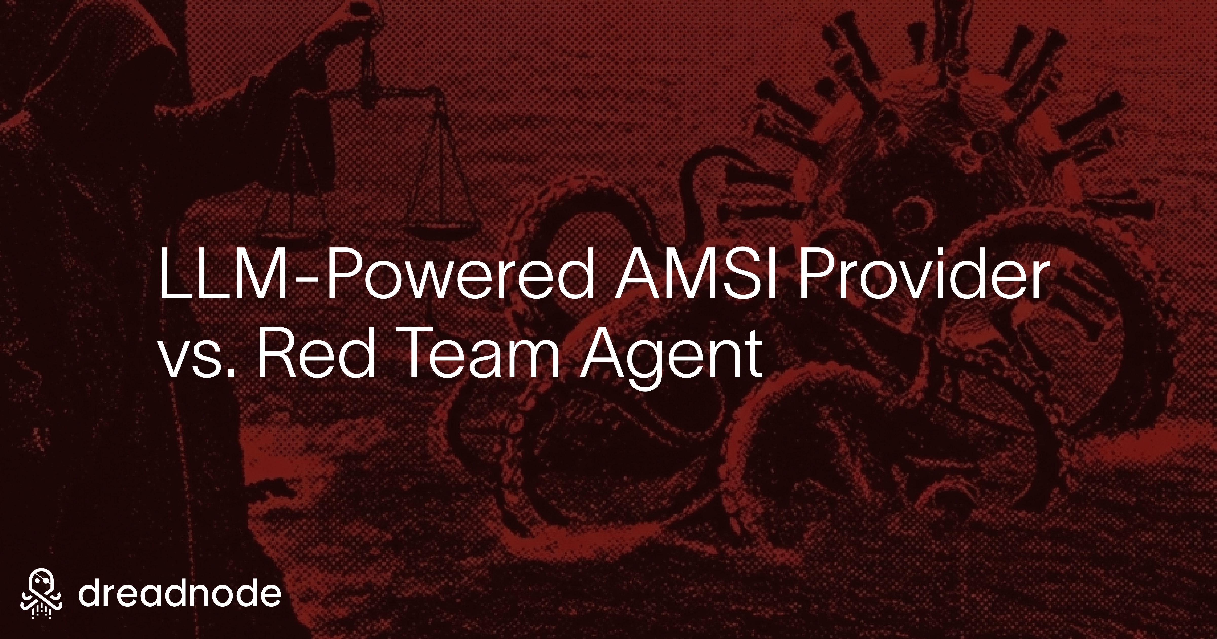 LLM-Powered AMSI Provider vs. Red Team Agent